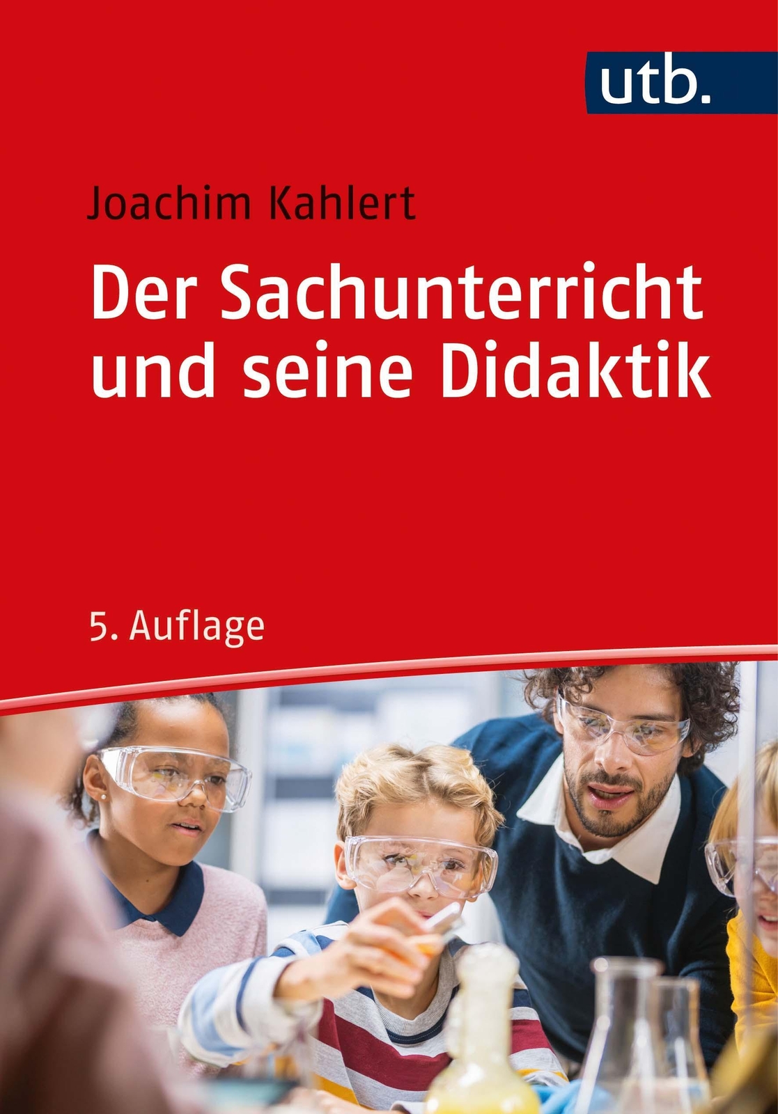 Thumbnail - Der Sachunterricht Und Seine Didaktik | Joachim Kahlert | Deutsch |