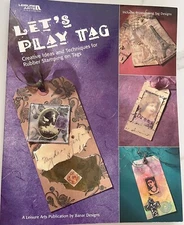 Lets Play Tag: Creative Ideas & Techniques for Rubber Stamping on Tags