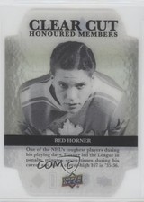 2017-18 Upper Deck Clear Cut Honoured Members Update 25/100 Red Horner HOF 2po