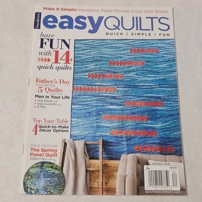 Fons & Porter s Easy Quilts Spring 2018 Have Fun with 14 Quick Quilts
