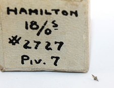 HAMILTON BALANCE STAFF 18/o SIZE WATCH PART 2727 Pivot 7 - DT1184