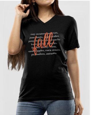 V-neck Get Ready with Our Fall Shirt: Pumpkin Patches, Football, Crunchy Leaves