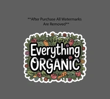 Everything Organic Sticker Waterproof Decal Food Greens Vegetables Meat Gift NEW