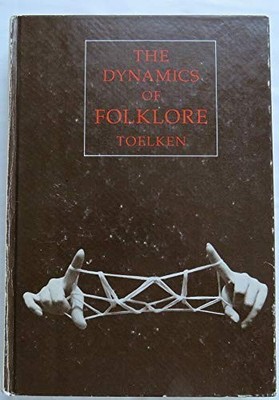 DYNAMICS OF FOLKLORE By Barre Toelken - Hardcover *Excellent Condition*