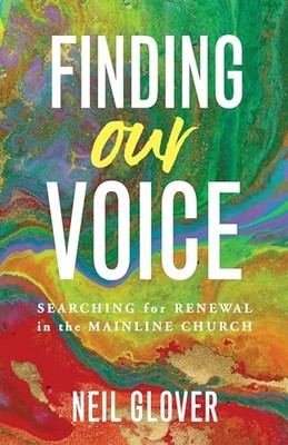 Finding Our Voice: Searching for renew..., Glover, Neil