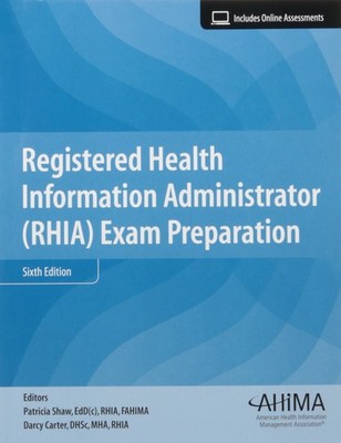 Registered Health Information Administrator (RHIA) Exam Prep