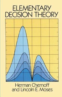 Elementary Decision Theory by Herman Chernoff: New