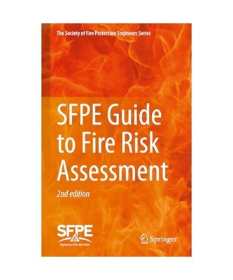 SFPE Guide to Fire Risk Assessment: SFPE Task Group on Fire Risk Assessment, Aus