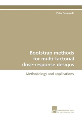 Peter Frommolt | Bootstrap methods for multi-factorial dose-response designs