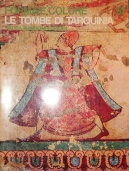 LE TARQUINIA TOMBER FORM E COLOR N.51 [Flexibbound] AA.VV.