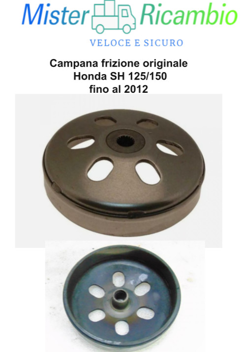 Campana frizione originale  Honda SH 125/150  fino al 2012