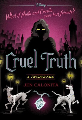 Cruel Truth (Disney: A Twisted Tale #21) by Jen Calonita Paperback Book