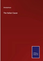 Anonymous | The Italian Cause | Buch | Englisch (2023) | Gebunden | Outlook
