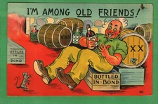 Postcard Humor I'm Among Old Friends Man With Crates Of Whiskey Posted 1946