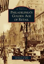 NEW Arcadia Publishing Philadelphia's Golden Age of Retail, PA 9780738592138 Ima