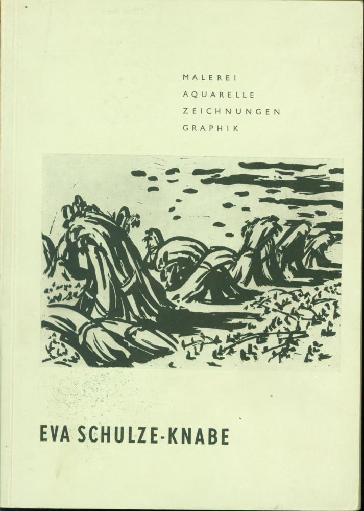 EVA SCHULZE KNABE（エヴァ　シュルツ　クナーベ） Eva Schulze-Knabe: Malerei, Aquarelle, Zeichnungen, Graphik. | eBay