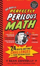 The Book of Perfectly Perilous Math - 9780761163749