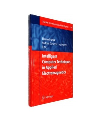 Intelligent Computer Techniques in Applied Electromagnetics