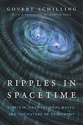 Ripples in Spacetime: Einstein, Gra..., Schilling, Gove