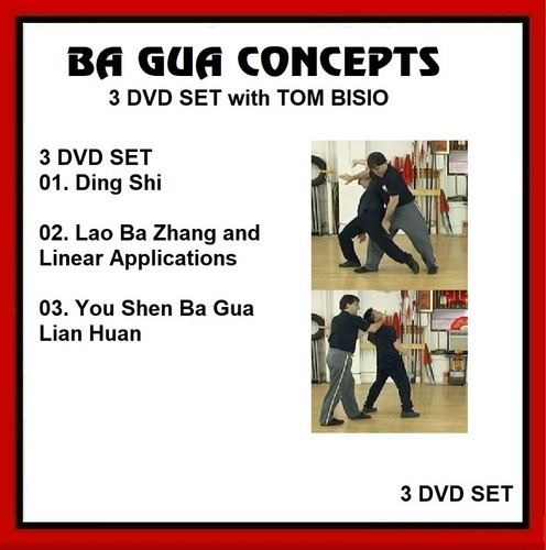 Ba Gua Concepts 3 DVDs Tom Bisio BaGua Zhang Tai Chi Chuan Xing Yi Kung Fu WuShu
