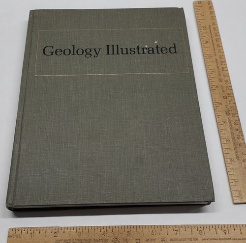 GEOLOGY ILLUSTRATED - John S. Shelton - illustrated hardback BOOK