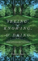 Robert Audi | Seeing, Knowing, And Doing | Buch | Englisch (2020) | Gebunden