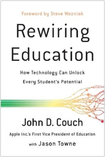 John D. Couch Rewiring Education (Paperback)