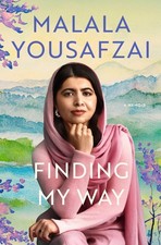 Finding My Way: A Memoir - hardcover Yousafzai, Malala
