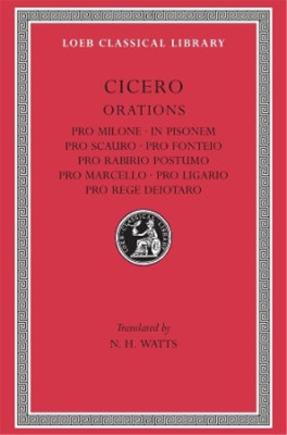 Cicero Pro Milone. In Pisonem. Pro Scauro. Pro Fonteio. P (Hardback ...