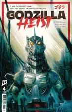 Godzilla Heist #4 CVR A Eggleton 6/4 IDW Publishing