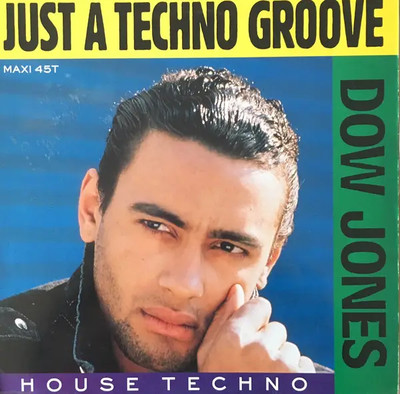 Dow Jones Just A Techno Groove Vinyl Single 12inch On The Beat
