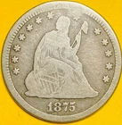 1875 U.S. SEATED LIBERTY SILVER QUARTER 25c COIN (Fine), With MOTTO!