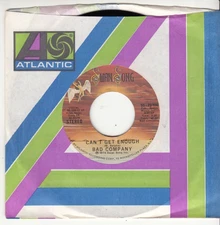 BAD COMPANY - CAN'T GET ENOUGH - ORIGINAL SWAN SONG RECORDS 45 WPS - GREAT SHAPE