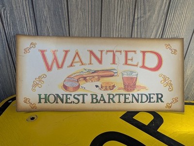 WANTED HONEST BARTENDER PAPER SIGN WITH GUN POKER CHIPS 8x17 