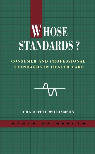 Whose Standards?: Consumer and Professional Standards in Health