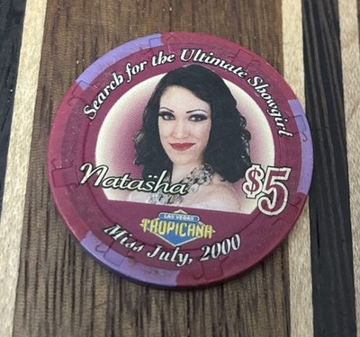 Tropicana Casino $5 Casino Chip Las Vegas NV Showgirl Natasha Miss July 2000