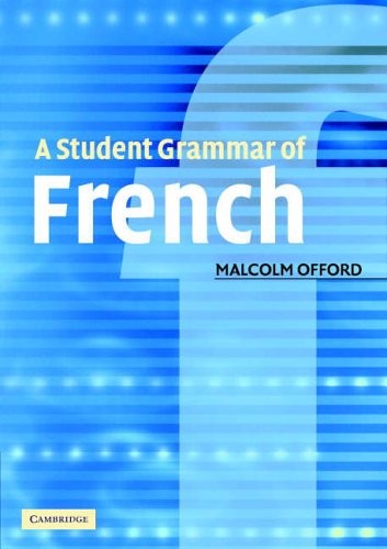 A Student Grammar of French,Malcolm Offord