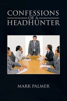 Mark Palmer | Confessions Of A Headhunter | Taschenbuch | Englisch (2013)