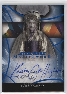 2024 Star Wars Masterwork Blue Foil 33/99 Keisha Castle-Hughes as Auto 1cc7