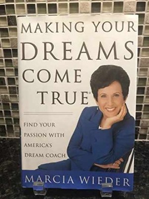 Making Your Dreams Come True - Hardcover, by Wieder Marcia - Very Good s