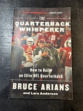The Quarterback Whisperer: How to Build an Elite NFL Quarterback by Bruce Arians
