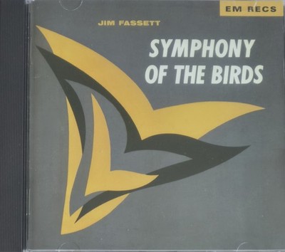 John Fassett - Symphony Of The Birds - EM Records, CD