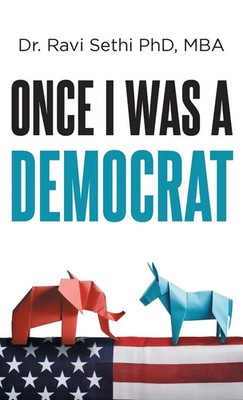 Ravi Sethi Mba | Once I Was A Democrat | Taschenbuch | Englisch (2024)