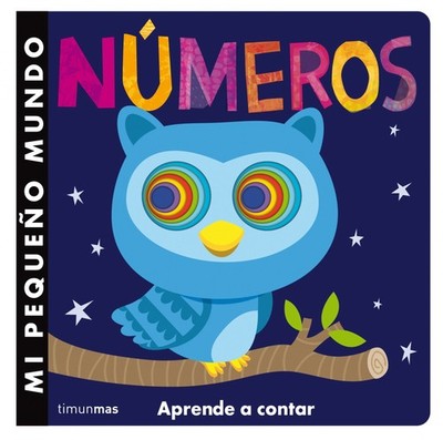 Mi pequeño mundo. Números: Aprende a contar (Mi Pequeno Mundo / My Little ...