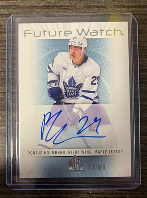 Pontus Holmberg 2022-23 SP Authentic Future Watch Auto /699 Maple Leafs RC FWA