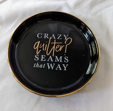 Sew-ology Crazy Quilter! Seams that Way Ceramic Pin/Needle Dish - NEW