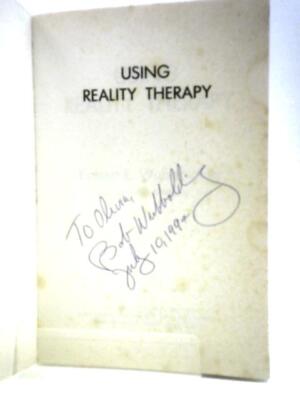 Using Reality Therapy (Robert E. Wubbolding - 1988) (ID:26340)