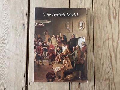 Vintage The Artist's model: Its role in British art from Lely to Etty Book 1991