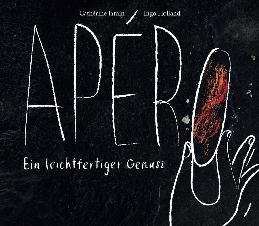 Thumbnail - Apéro - Ein Leichtfertiger Genuss | Ingo Holland, Cathérine Jamin |