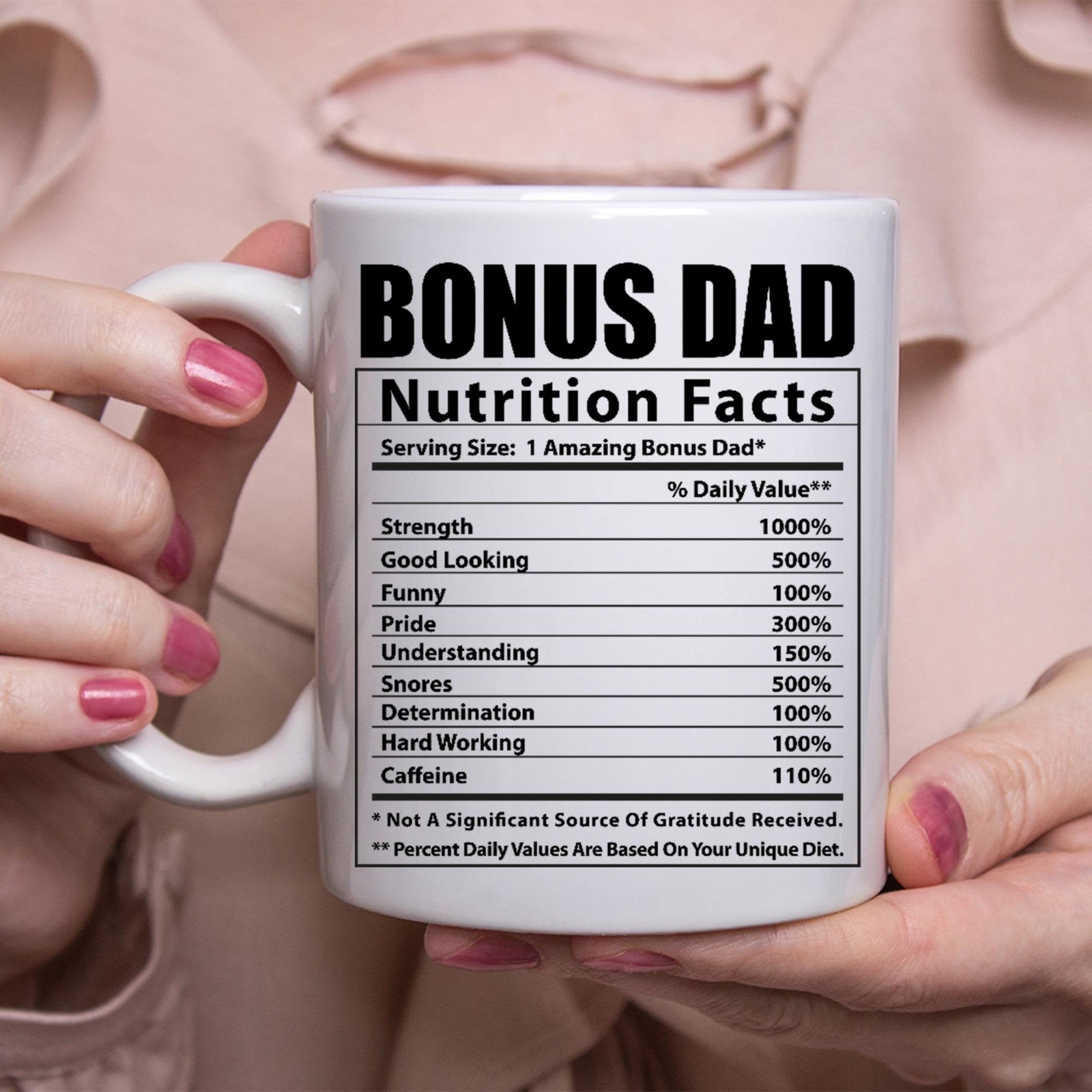 Funny Bonus Dad Gifts Nutritional Facts White Coffee Mug